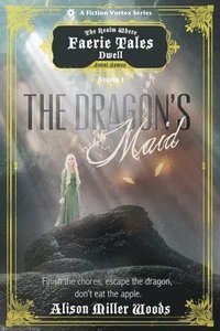 bokomslag Dragon's Maid, Season One (A The Realm Where Faerie Tales Dwell Series)