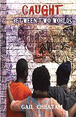 Iris M. Williams, Ingrid Zacharias - Caught Between Two Worlds, Häftad