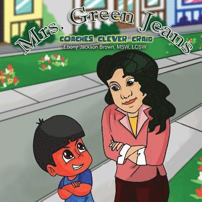 Iris M. Williams, J. E. M - Mrs. GreenJeans Coaches Clever Craig: A Children's Storybook, Häftad