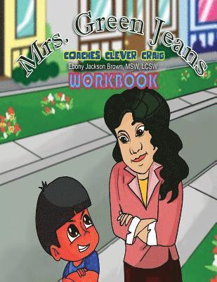 Iris M. Williams, J. E. M - Mrs. GreenJeans Coaches Clever Craig: An Adult-Guided Workbook, Häftad