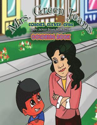 Mrs. GreenJeans Coaches Clever Craig: A Coloring Book
