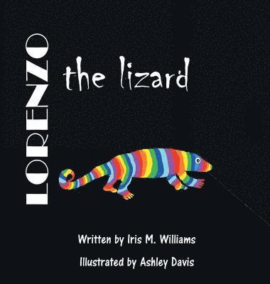Iris M. Williams - Lorenzo The Lizard, Inbunden