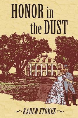 Karen Stokes - Honor in the Dust, Häftad