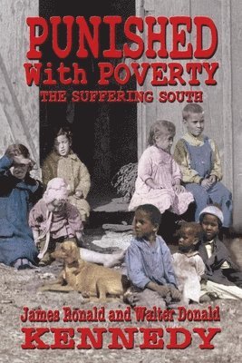 Walter Donald Kennedy, James Ronald Kennedy - Punished With Poverty, Häftad