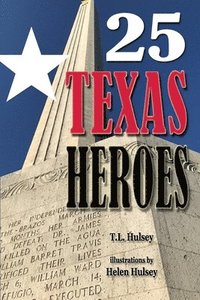bokomslag 25 Texas Heroes
