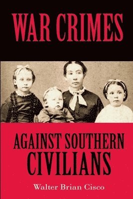 bokomslag War Crimes Against Southern Civilians