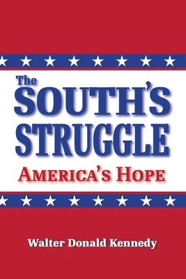 Walter Donald Kennedy - South's Struggle, Häftad