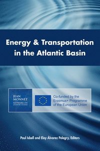 bokomslag Energy & Transportation in the Atlantic Basin
