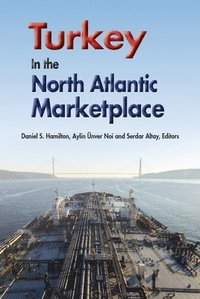 bokomslag Turkey in the North Atlantic Marketplace
