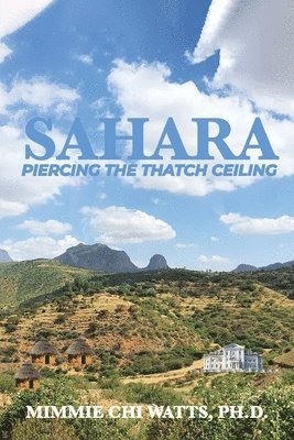 Sahara: Piercing the Thatch Ceiling 1