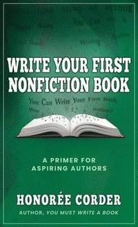bokomslag Write Your First Nonfiction Book