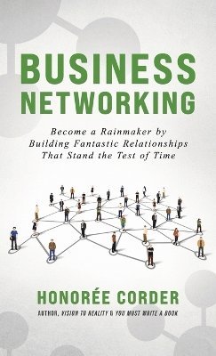 Honoree Corder - Business Networking, Inbunden