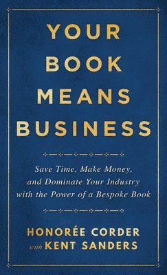 Honoree Corder - Your Book Means Business, Inbunden