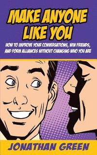 bokomslag Make Anyone Like You