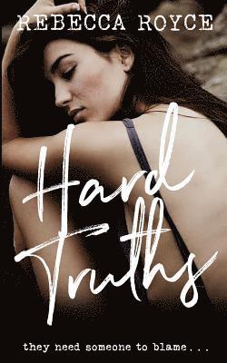 Rebecca Royce - Hard Truths: A Contemporary Romance, Häftad