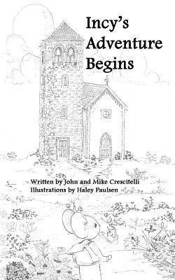 John Crescitelli - Incy's Adventure Begins, Häftad
