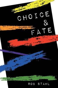 bokomslag Choice & Fate