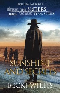 bokomslag Sunshine and Secrets (The Sisters, Texas Mystery Series, Book 15)