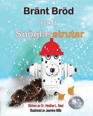 bokomslag Bränt Bröd och Snöglasstrutar (Swedish Edition)