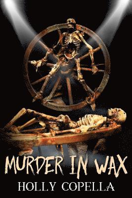Holly Copella - Murder in Wax, Häftad