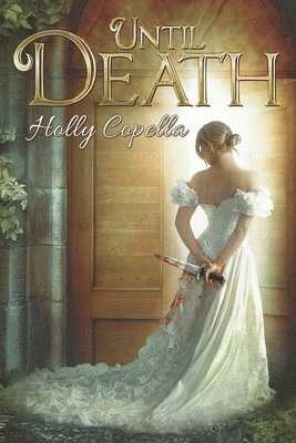 Holly Copella - Until Death, Häftad