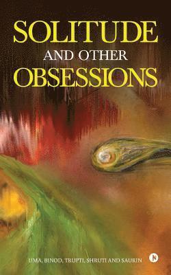Solitude and Other Obsessions 1