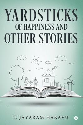 L. Jayaram Haravu - Yardsticks of Happiness and Other Stories, Häftad
