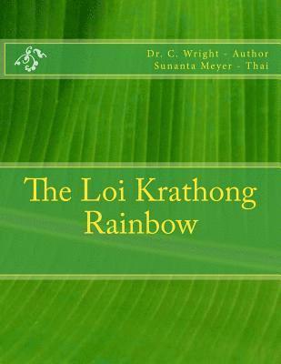 C Wright - Loi Krathong Rainbow, Häftad