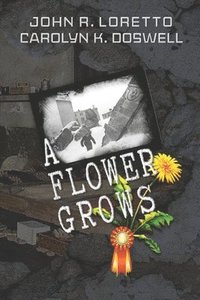 bokomslag A Flower Grows
