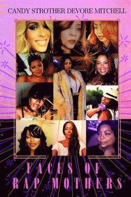 Faces of Rap Mothers