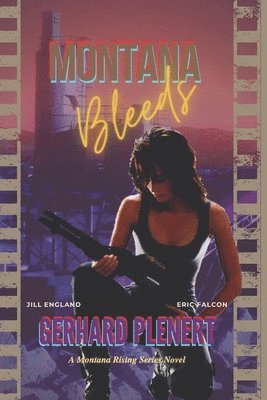 Gerhard Plenert - Montana Bleeds, Häftad