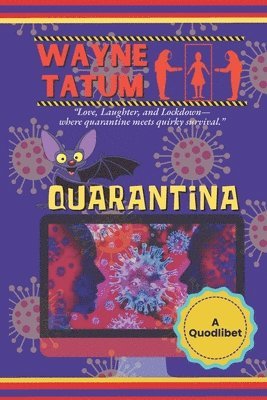 Wayne Tatum - Quarantina, Häftad
