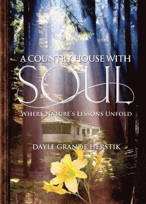 Dayle Grande Herstik - Country House with Soul, Häftad