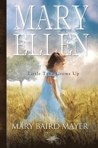 bokomslag Mary Ellen: Little Tyke Grows Up