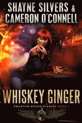 Whiskey Ginger: Phantom Queen Book 1 - A Temple Verse Series 1