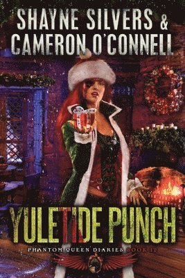 Cameron O'Connell, Shayne Silvers - Yuletide Punch, Häftad