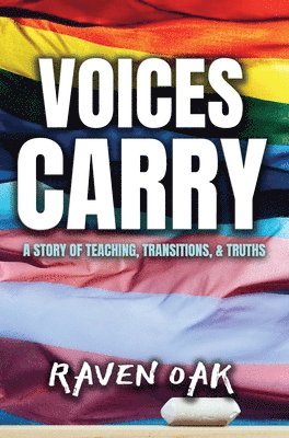 Raven Oak - Voices Carry, Inbunden
