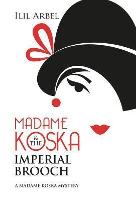 bokomslag Madame Koska & the Imperial Brooch