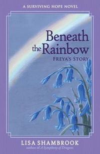 bokomslag Beneath the Rainbow