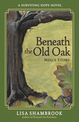 Beneath the Old Oak 1