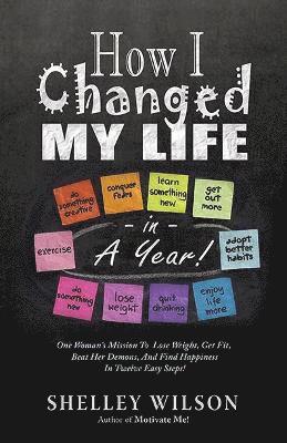 How I Changed My Life in a Year 1