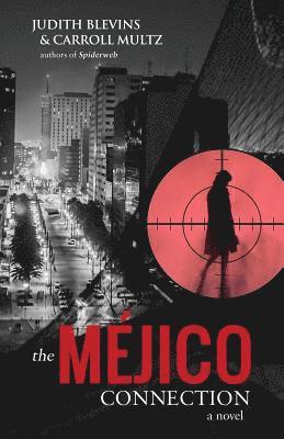 Judith Blevins, Carroll Multz - Mejico Connection, Häftad