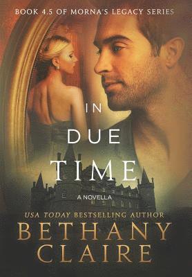 In Due Time - A Novella 1