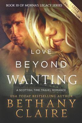 bokomslag Love Beyond Wanting (Large Print Edition)