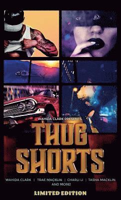 Thug Shorts 1