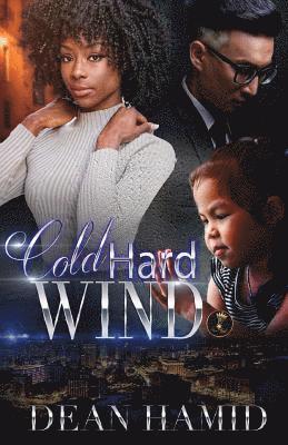 Cold Hard Wind 1