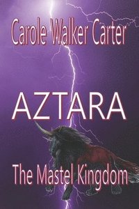 bokomslag Aztara, The Mastel Kingdom