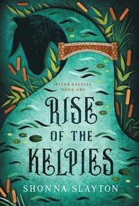 bokomslag Rise of the Kelpies