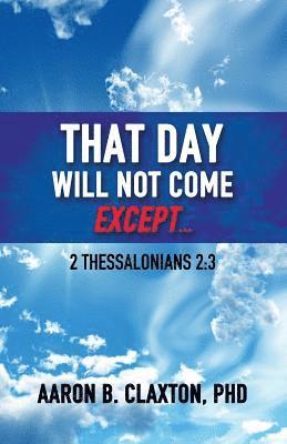 That Day Shall Not Come Except... 1