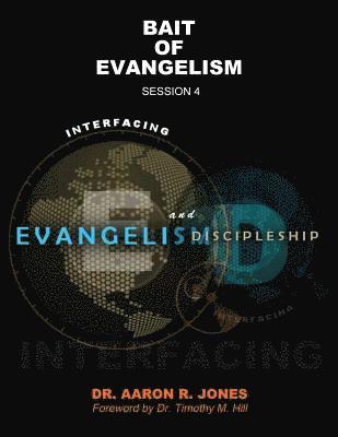 Interfacing Evangelism and Discipleship Session 4 1